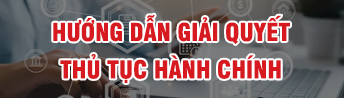 Hướng dẫn giải quyết thủ tục hành chính