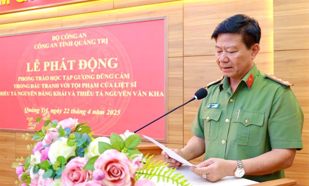 Đại tá Lê Phương Nam, Phó Giám đốc Công an tỉnh Quảng Trị phát động học tập gương chiến đấu dũng cảm của 02 cán bộ CAND